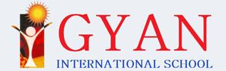 GYAN INTERNATIONAL SCHOOL